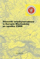 Stosunki międzynarodowe w Europie Wschodniej po upadku ZSRR