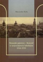 Stosunki państwo - Kościół w województwie lubelskim 1918-1939