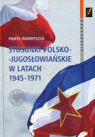 Stosunki polsko-jugosłowiańskie w latach 1945-1971