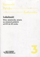 Stosunki polsko-żydowskie t. 3 Lokalność