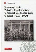 Stowarzyszenie Polskich Kombatantów w Stanach Zjednoczonych w latach 1953-1990 