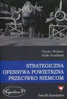 Strategiczna ofensywa powietrzna przeciwko Niemcom Tom 3 Zwycięstwo