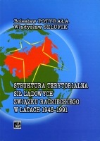 Struktura terytorialna sił lądowych Związku Radzieckiego w latach 1945-1991