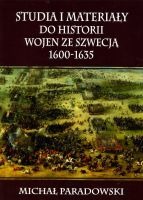 Studia i materiały do historii wojen ze Szwecją 1600-1635