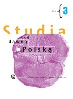 Studia nad dawną Polską t. 3
