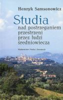 Studia nad postrzeganiem przestrzeni przez ludzi średniowiecza