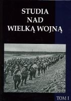 Studia nad Wielką Wojną tom 1