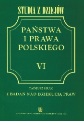 Studia z dziejów państwa i prawa polskiego T. VI
