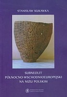 Subneolit północno-wschodnioeuropejski na Niżu Polskim