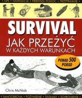 Survival Jak przeżyć w każdych warunkach