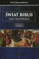 Świat Biblii. Encyklopedia. A-H