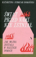 Świat przed nami nie istniał