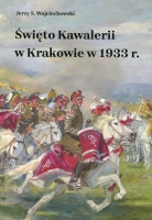Święto Kawalerii w Krakowie w 1933 r.