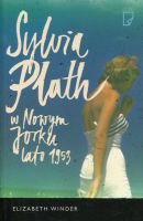 Sylvia Plath w Nowym Jorku. Lato 1953