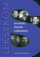 Sylwetki Żydów lubelskich Leksykon