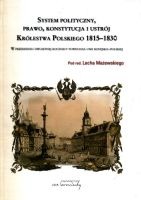 System polityczny, prawo, konstytucja i ustrój Królestwa Polskiego 1815-1830