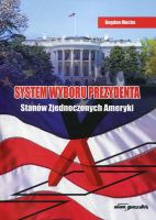 System wyboru prezydenta Stanów Zjednoczonych Ameryki