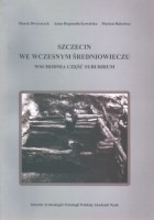 Szczecin we wczesnym średniowieczu. Wschodnia część suburbium