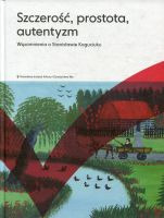 Szczerość, prostota, autentyzm