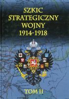 Szkic strategiczny wojny 1914-1918 Tom 2