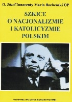 Szkice o nacjonalizmie i katolicyzmie polskim