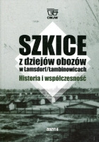 Szkice z dziejów obozów w Lamsdorf/Łambinowicach zeszyt 6