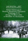 Szkoła Podchorążych Piechoty Batalionów Chłopskich Podokręgu IV B Okręgu IV BCh Lublin w Obwodzie 14. Krasnystaw