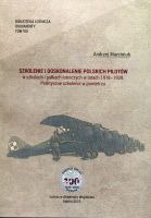Szkolenie i doskonalenie polskich pilotów w szkołach i pułkach lotniczych w latach 1918 - 1939