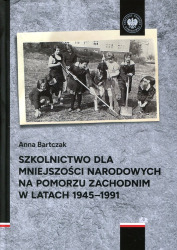 Szkolnictwo dla mniejszości narodowych na Pomorzu Zachodnim w latach 1945-1991