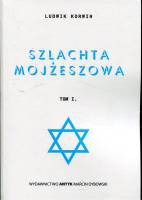 Szlachta mojżeszowa. Tom I.