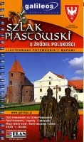 Szlak piastowski. U źródeł polskości
