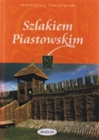 Szlakiem Piastowskim