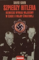 Szpiedzy Hitlera. Niemiecki wywiad wojskowy w czasie II wojny światowej