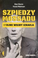 Szpiedzy Mossadu i tajne wojny Izraela