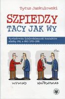 Szpiedzy tacy jak wy