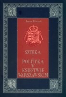 Sztuka i polityka w Księstwie Warszawskim