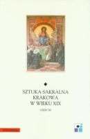 Sztuka sakralna Krakowa w wieku XIX Część III