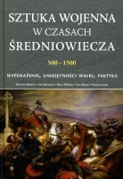 Sztuka wojenna w czasach średniowiecza 500 -1500