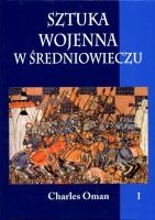 Sztuka wojenna w średniowieczu tom I