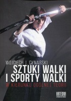 Sztuki walki i sporty walki W kierunku ogólnej teorii