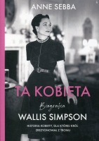 Ta kobieta. Biografia Wallis Simpson