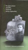 Ta wojna zmieni wszystko… Dziennik Janiny Gajewskiej