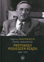 Tadeusz Mazowiecki Pisma i dokumenty. Protokoły posiedzeń rządu 