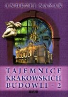 Tajemnice krakowskich budowli 2