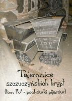 Tajemnice szczuczyńskich krypt. Tom IV