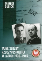 Tajne służby Rzeczpospolitej w latach 1939-1945