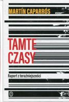 Tamte czasy. Raport z teraźniejszości