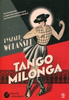 Tango milonga czyli co nam zostało z tamtych lat