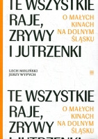 Te wszystkie Raje, Zrywy i Jutrzenki