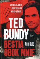 Ted Bundy Bestia obok mnie